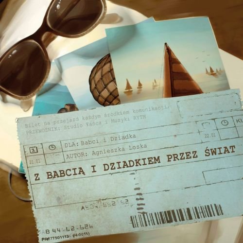 Z babcią i dziadkiem przez świat – scenariusz przedstawienia na dzień babci i dziadka