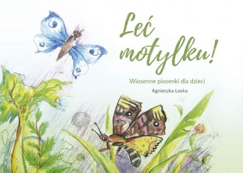 Leć motylku – wiosenne piosenki dla dzieci