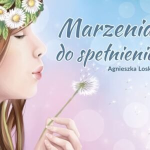 Marzenia do spełnienia - śpiewnik